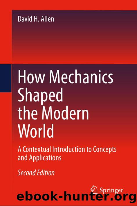 How Mechanics Shaped the Modern World by Unknown