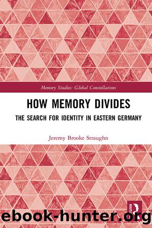 How Memory Divides by Jeremy Brooke Straughn