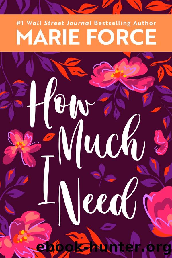 How Much I Need by Marie Force