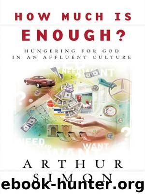 How Much Is Enough? by Arthur Simon