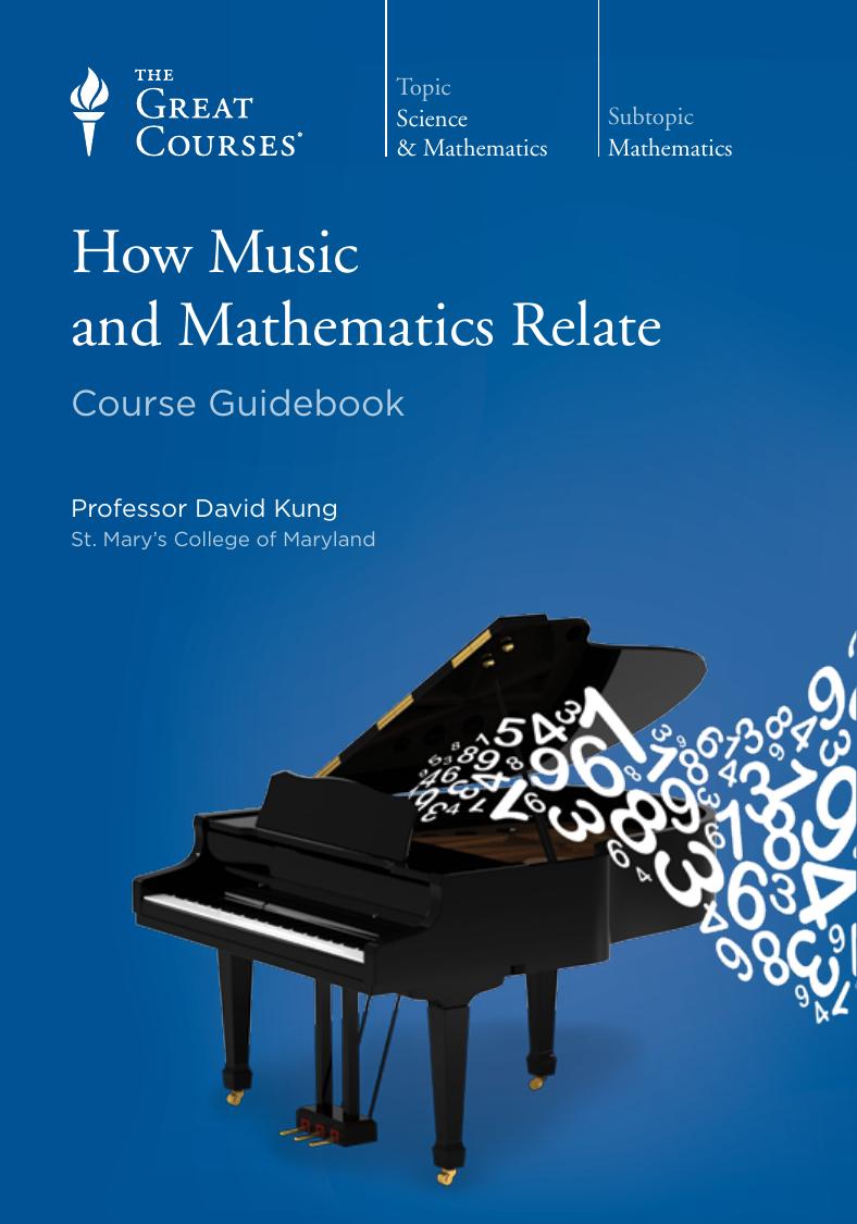 How Music and Mathematics Relate by David Kung
