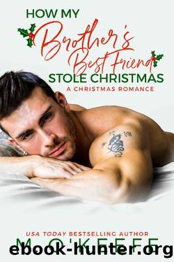 How My Brother's Best Friend Stole Christmas (Kane Christmas Book 3) by Molly O'Keefe