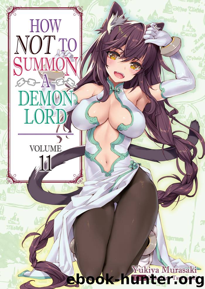 How NOT to Summon a Demon Lord: Volume 11 by Yukiya Murasaki & Takahiro Tsurusaki & ZackZeal & Jack Diaz