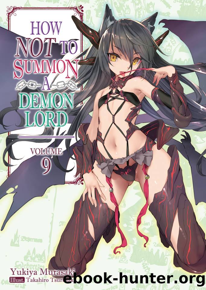 How NOT to Summon a Demon Lord: Volume 9 (Premium) by Yukiya Murasaki