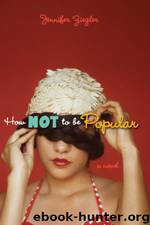 How Not To Be Popular by Jennifer Ziegler