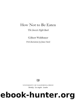 How Not to Be Eaten by Waldbauer Gilbert Dr