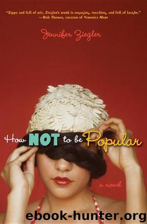 How Not to Be Popular by Jennifer Ziegler