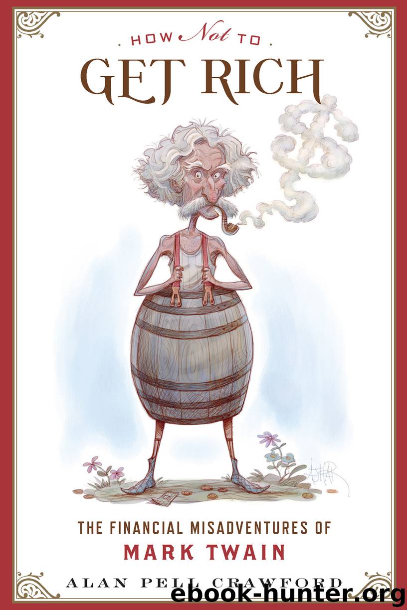 How Not to Get Rich by Alan Pell Crawford