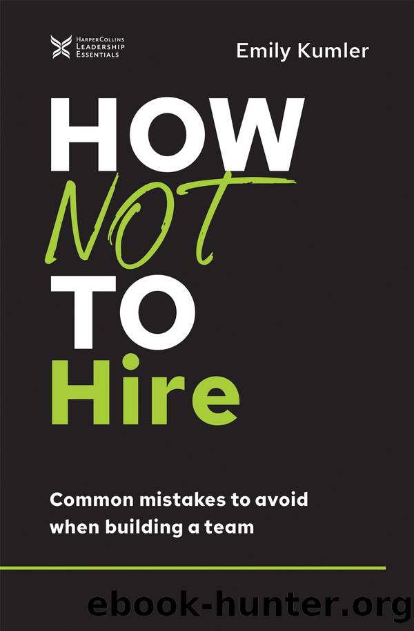 How Not to Hire by Emily Kumler