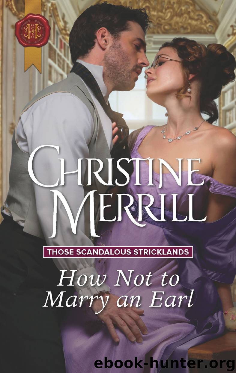 How Not to Marry an Earl by Christine Merrill