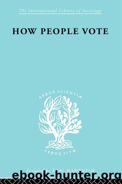 How People Vote by Mark Benney E.P. Gray R.H. Pear