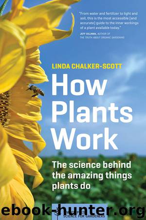 How Plants Work by Linda Chalker-Scott