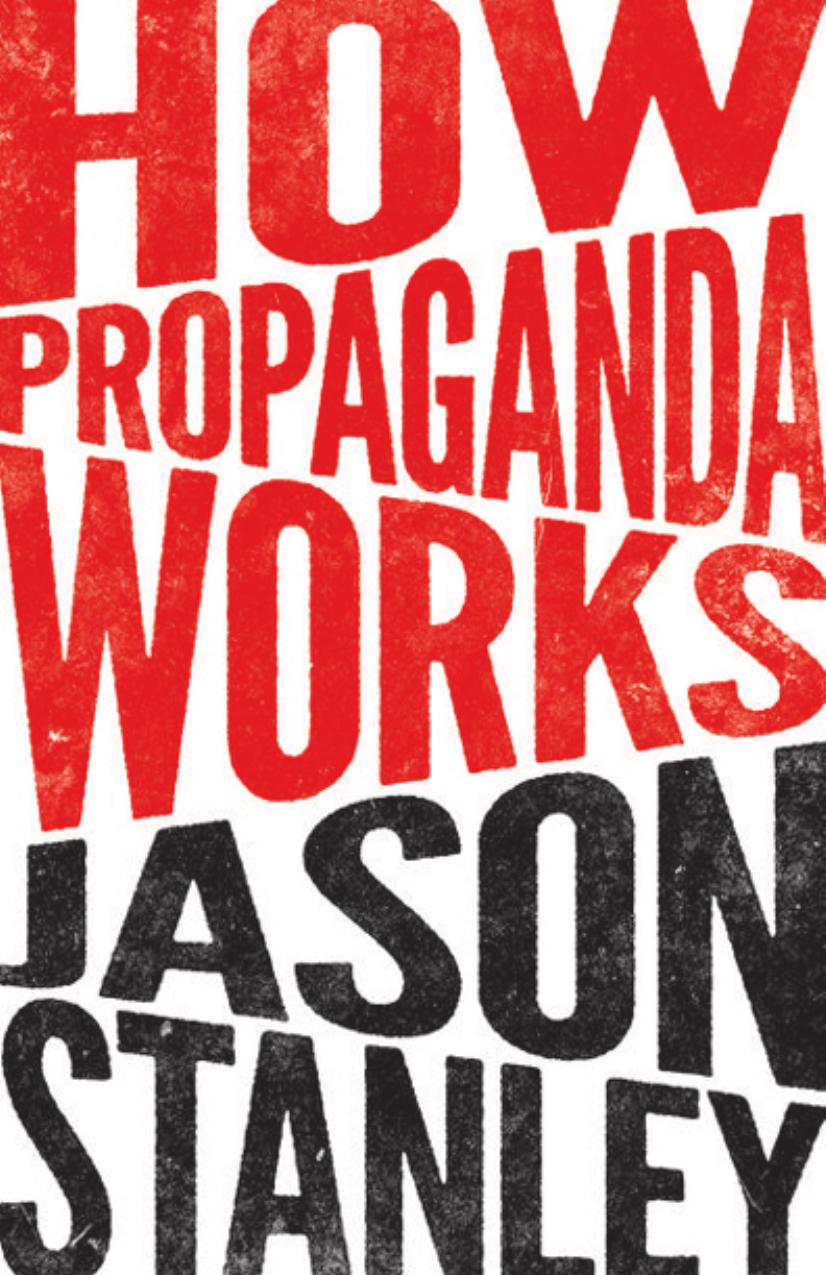 How Propaganda Works by Jason Stanley