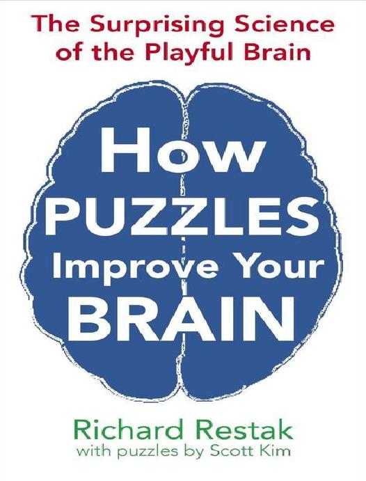 How Puzzles Improve Your Brain by Richard Restak