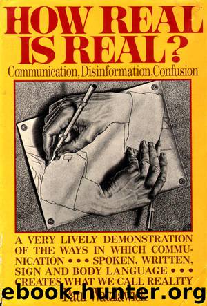 How Real Is Real? by Paul Watzlawick