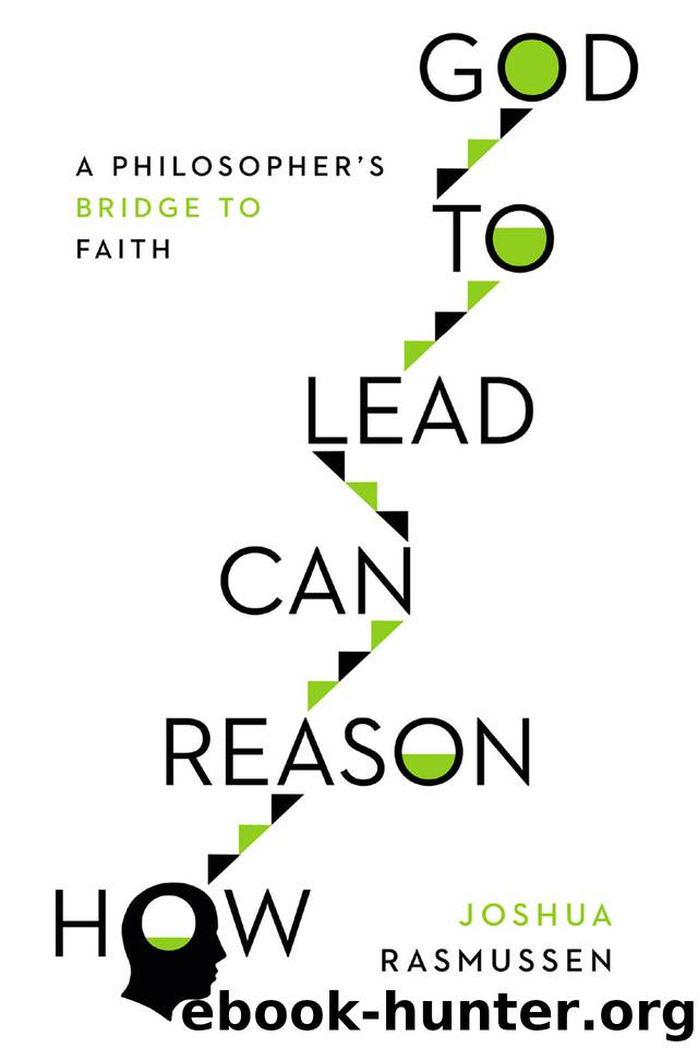 How Reason Can Lead to God by Joshua Rasmussen