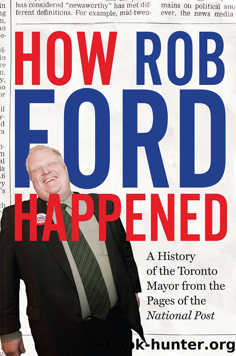 How Rob Ford Happened by the national post