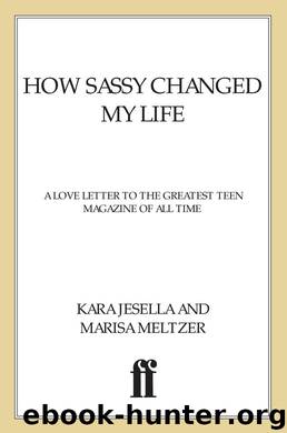 How Sassy Changed My Life by Kara Jesella