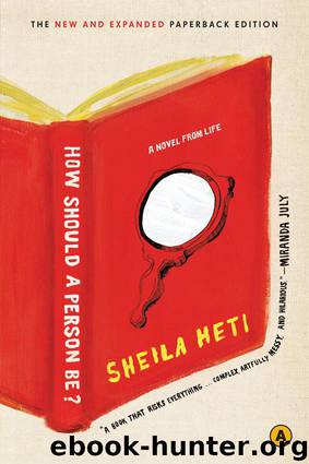 How Should a Person Be by Sheila Heti