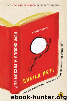 How Should a Person Be? by Sheila Heti