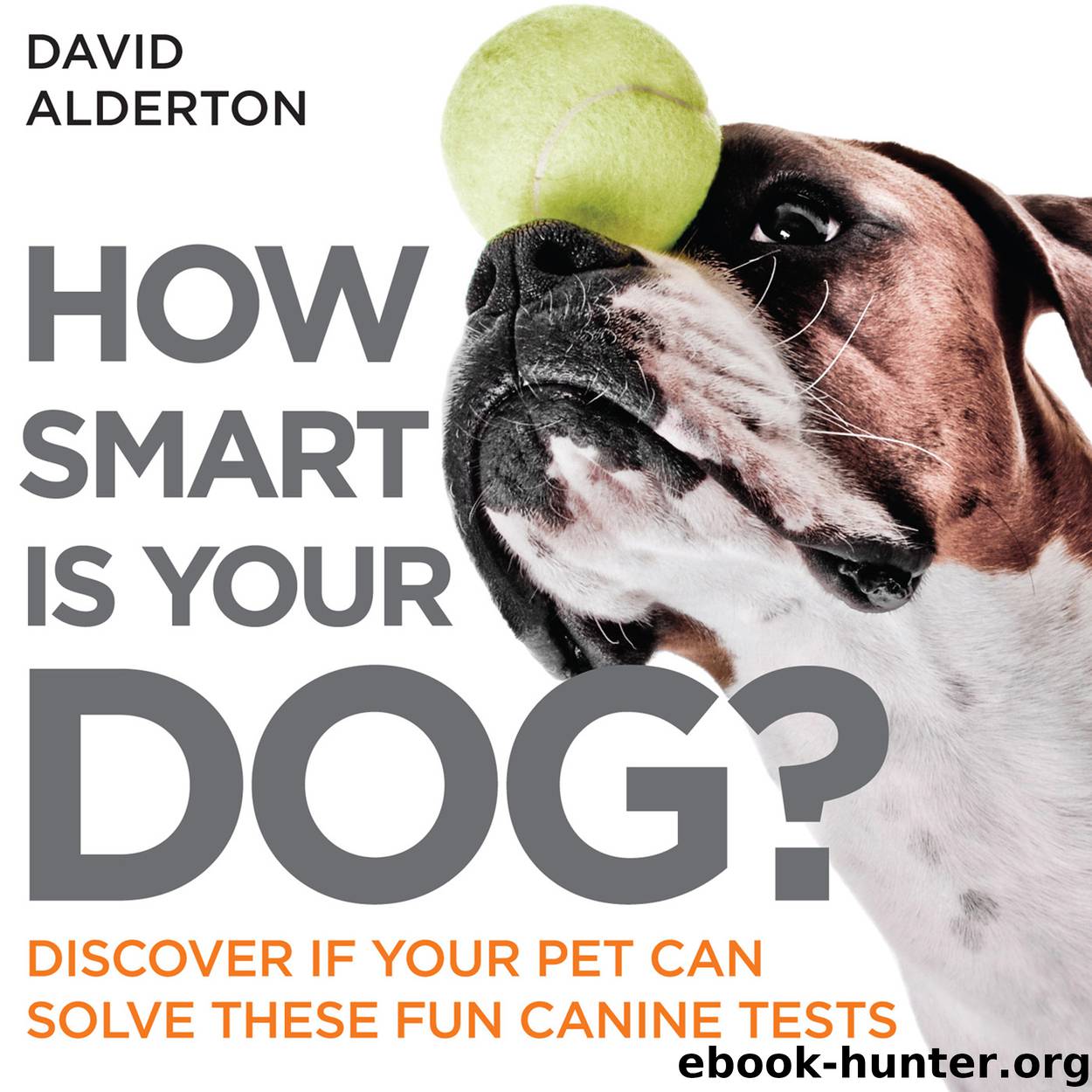 How Smart Is Your Dog? by Author