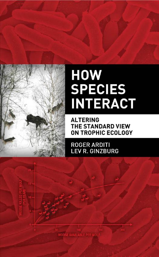 How Species Interact: Altering the Standard View on Trophic Ecology by Unknow