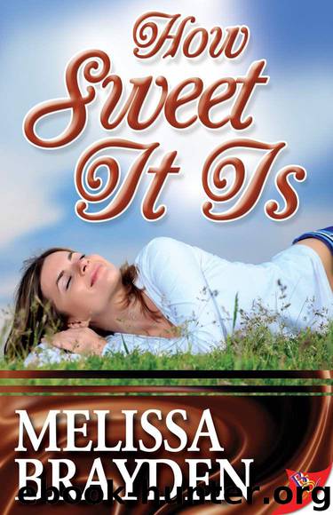 How Sweet It Is by Brayden Melissa