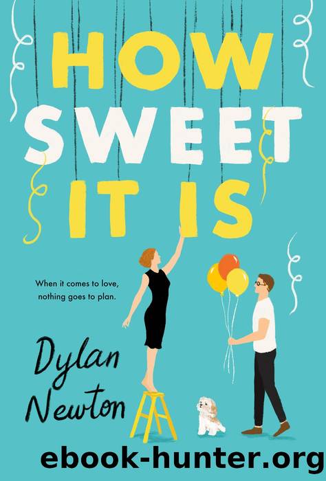 How Sweet It Is by Dylan Newton