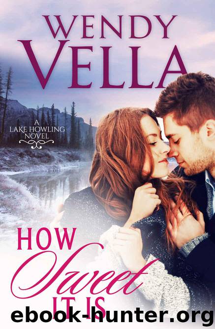 How Sweet It Is by Wendy Vella