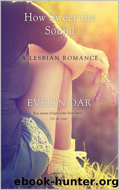How Sweet the Sound by Evelyn Dar