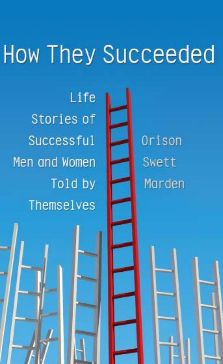 How They Succeeded by Orison Swett Marden