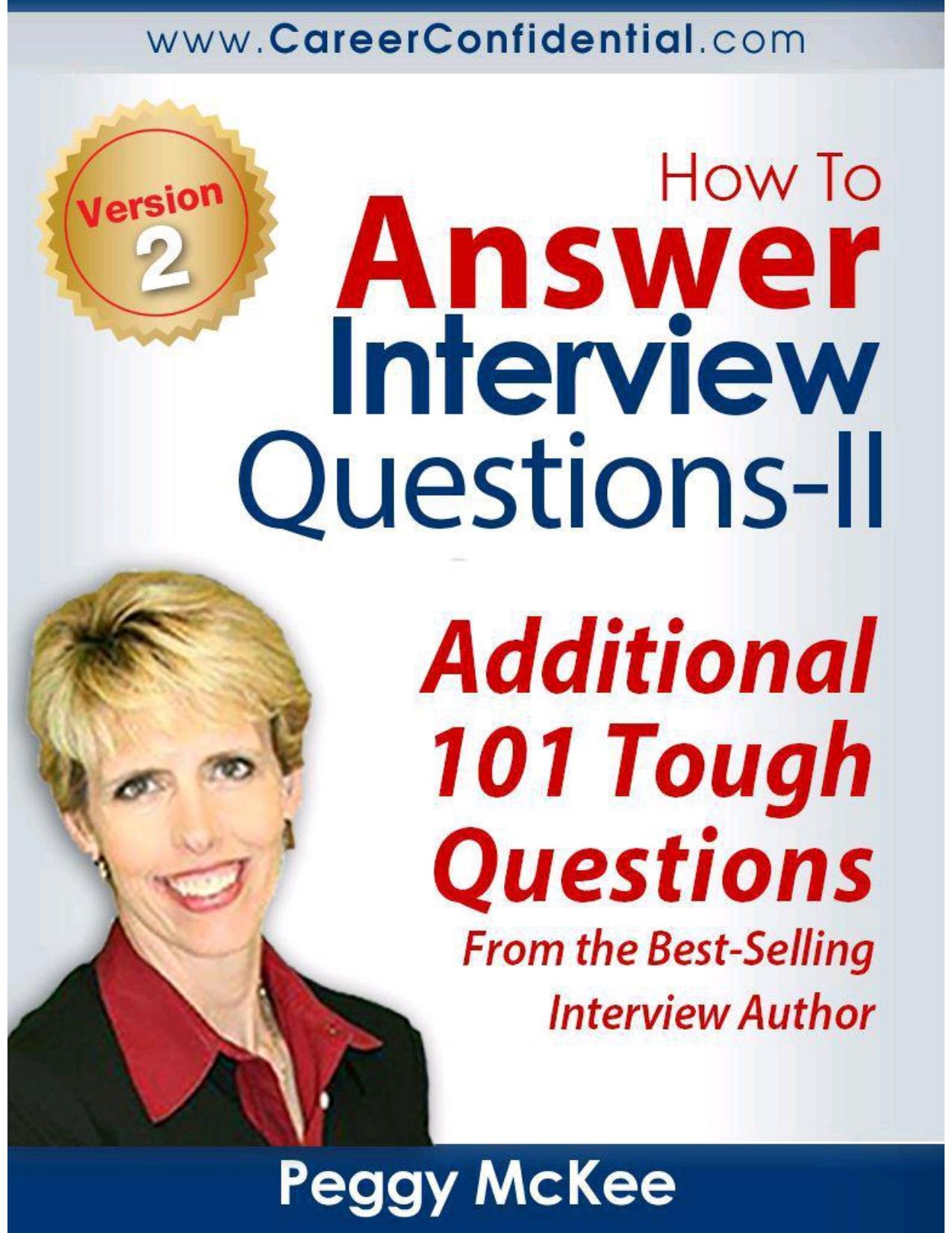 How To Answer Interview Questions (II) by Peggy McKee