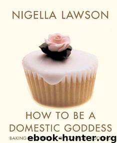 How To Be A Domestic Goddess by Lawson Nigella