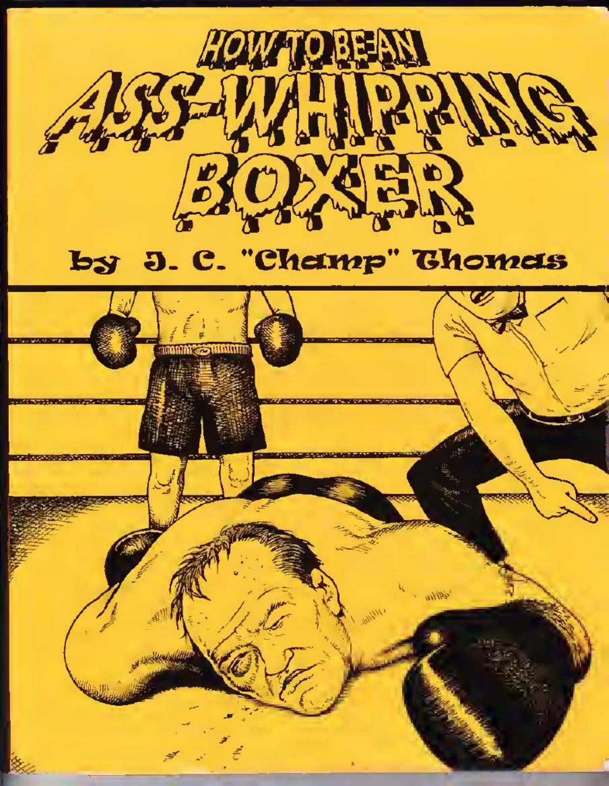 How To Be An Ass-Whipping Boxer by Champ Thomas