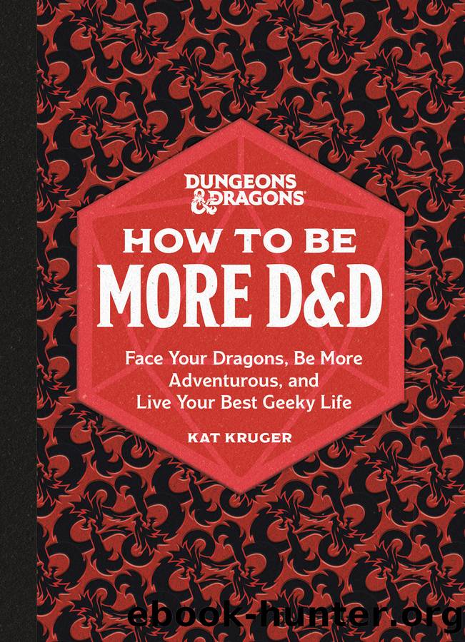 How To Be More D&D by Kat Kruger