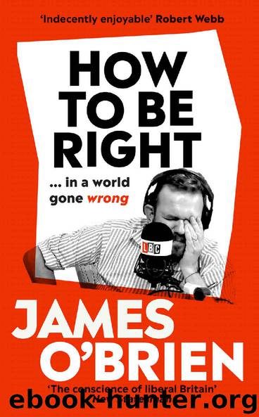 How To Be Right by James O'Brien