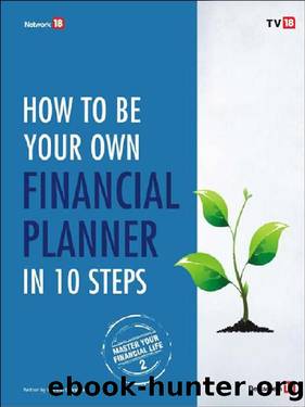 How To Be Your Own Finance Planner in 10 Steps (Master Your Financial Life Book 2) by Manish Chauhan