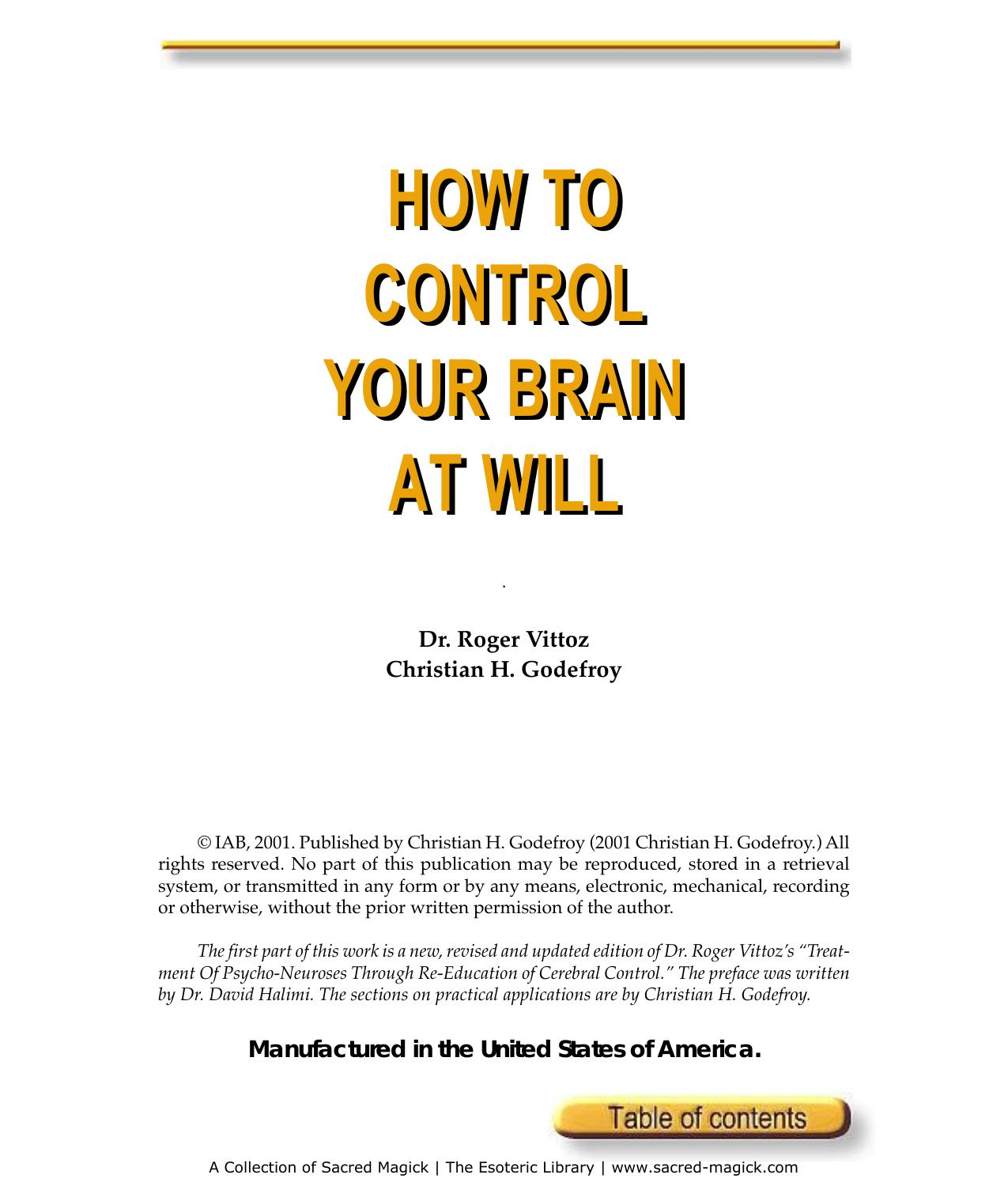 How To Control Your Brain At Will by Nikolaos Stergiannis Ph.D. (Mechanical Engineering)