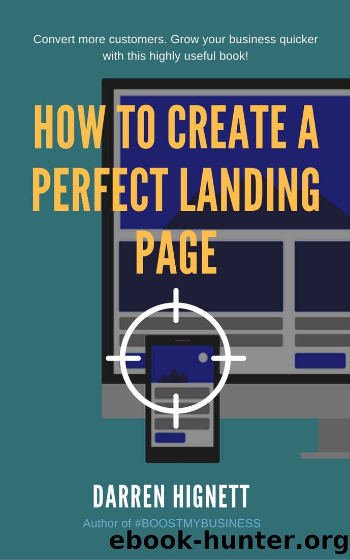 How To Create A Perfect Landing Page by Darren Hignett