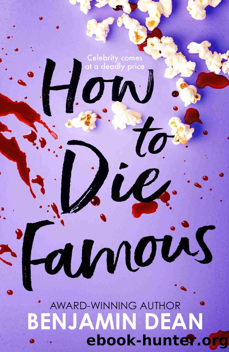 How To Die Famous by Benjamin Dean