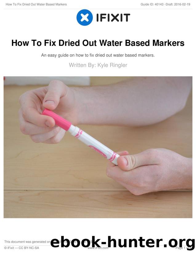 How To Fix Dried Out Water Based Markers by Unknown