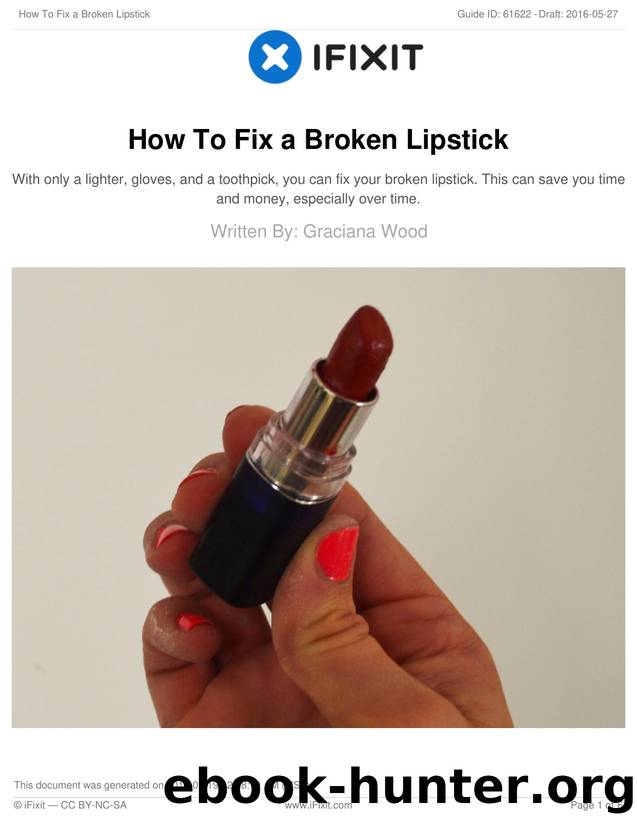 How To Fix a Broken Lipstick by Unknown