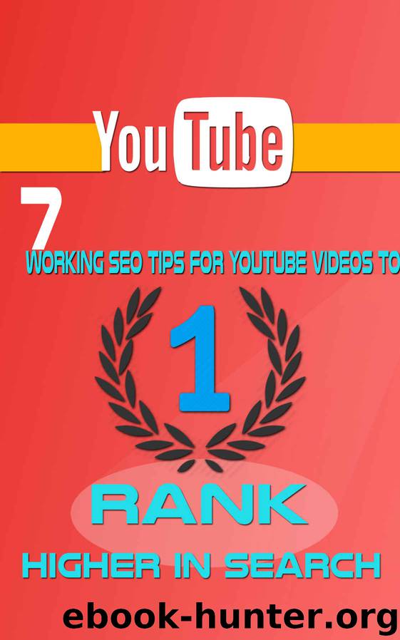 How To Get The Best Ranking On YouTube | 7 Working SEO Tips For YouTube Videos To Rank Higher in Search | (YouTube Guide, YouTube ... Subscribers, YouTube Success: YOUTUBE SEO TIP AND TRICKS by Rajesh kumar