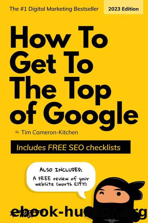 How To Get To The Top Of Google by Tim Cameron-Kitchen & Dale Davies & Jess Percival