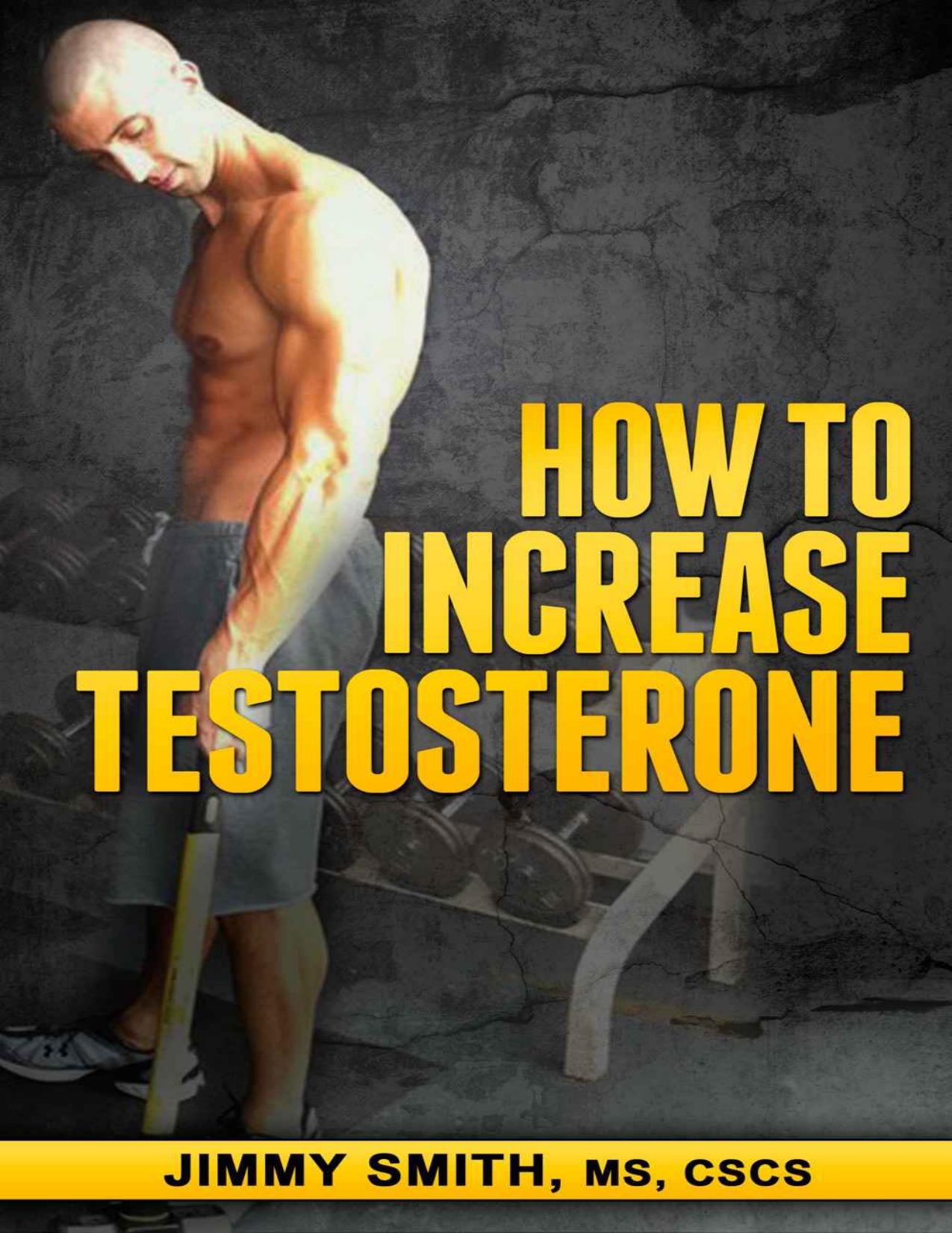 How To Increase Your Testosterone by Jimmy Smith