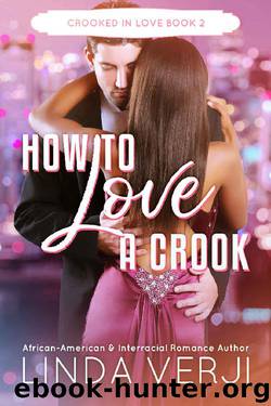 How To Love A Crook by Linda Verji