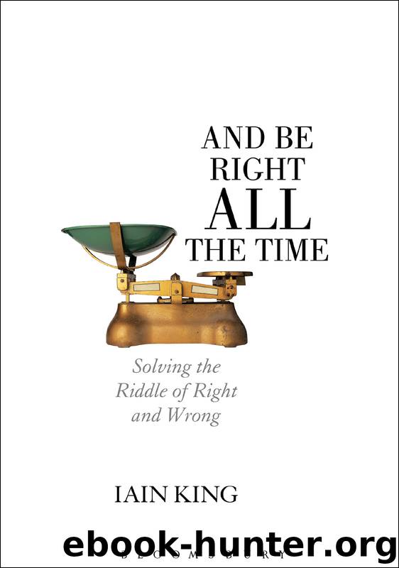How To Make Good Decisions and Be Right All the Time by Iain King