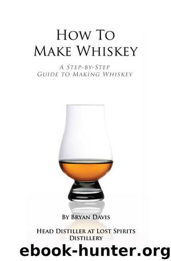 How To Make Whiskey: A Step-by-Step Guide to Making Whiskey