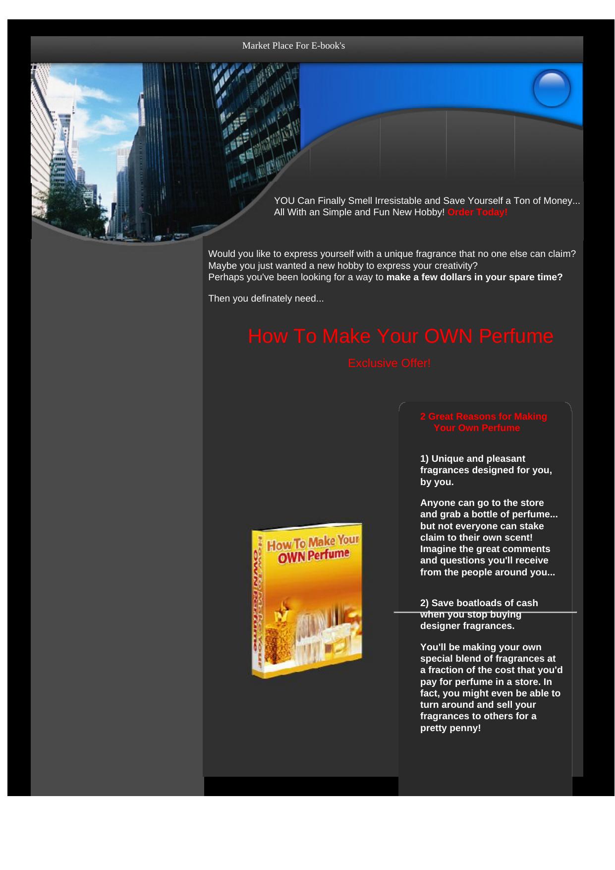 How To Make Your Own Perfume - Pretty Hot. by Best of Kuszter's Collection