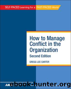 How To Manage Conflict in the Organization by Gregg Lee Carter & Joseph F. Byrnes